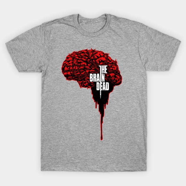 The braindead T-Shirt by barmalisiRTB